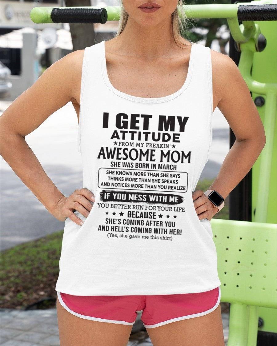 MARCH - I GET MY ATTITUDE FROM AWESOME MOM - to my Daughter from Mom - SNOW03 (SKU08-17-03)