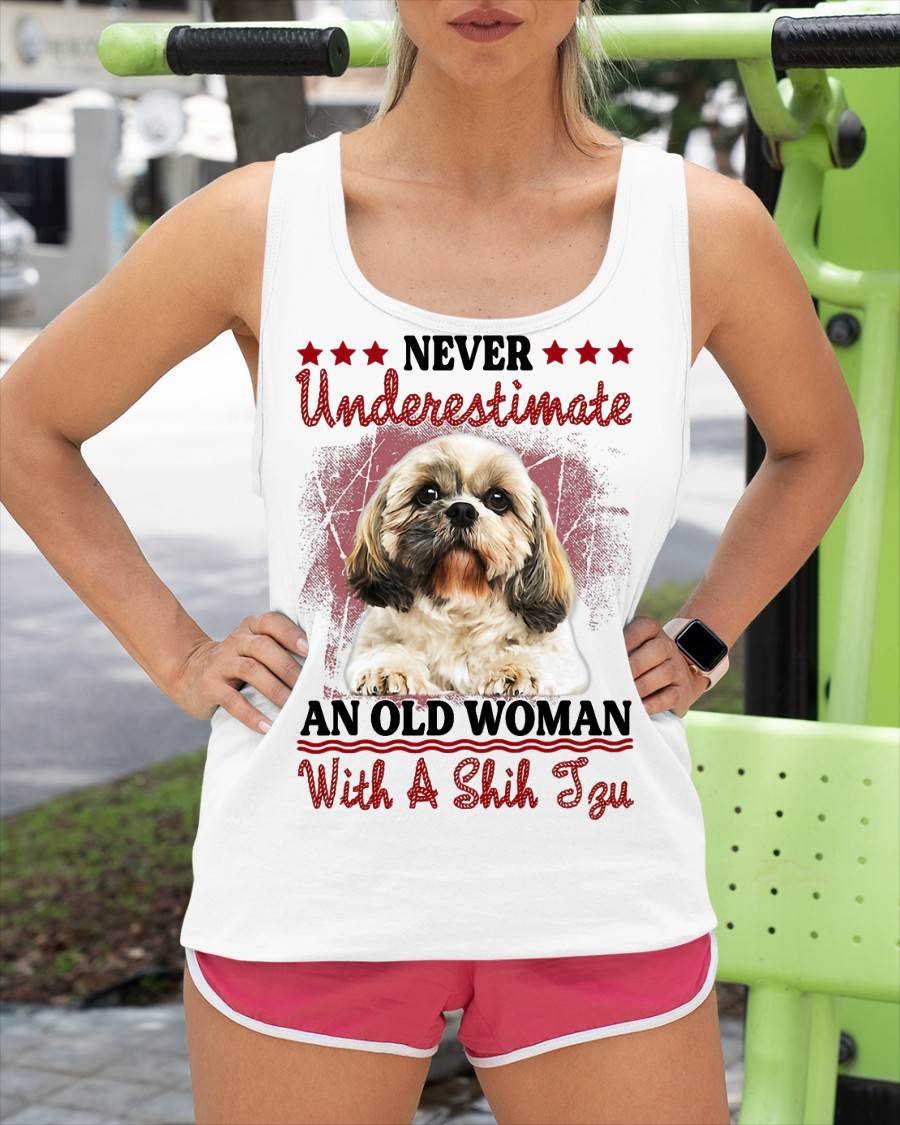 Never Underestimate Old Woman with A Shih Tzu Puppy Face T-Shirt