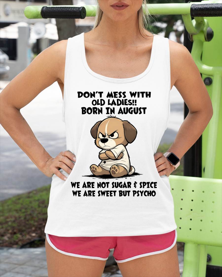 AUGUST SHIRT, DONT MESS WITH OLD LADIES - SNOW08 (SKU2603-170-08)