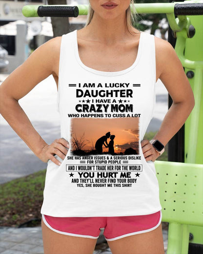 I WOULDN’T TRADE HER FOR THE WORLD - GIFT T SHIRT FROM MOM TO DAUGHTER - SNOW00 (SKU2603-19-00)