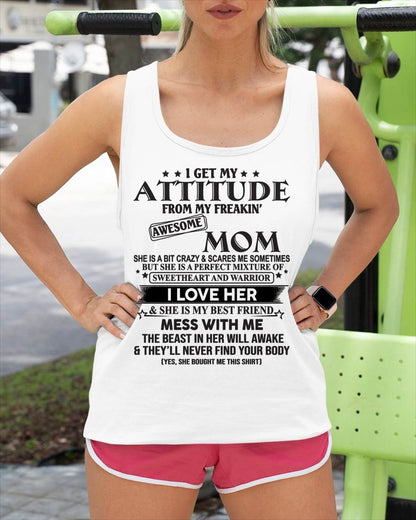I GET MY ATTITUDE FROM MY FREAKIN AWESOME MOM – GIFT T SHIRT FROM MOM FOR DAUGHTER – SNOW FEMALE00 (SKU2602-101-00)