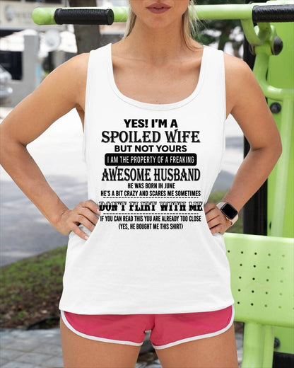 JUNE, YES! I’M A SPOILED WIFE BUT NOT YOURS – GIFT T SHIRT FROM HUSBAND TO WIFE – SNOW MALE06 (SKU26T-01204-06)