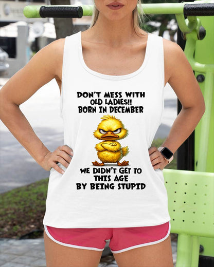 DECEMBER SHIRT, DON'T MESS WITH OLD LADIES - SNOW12 (SKU2606-18-12)