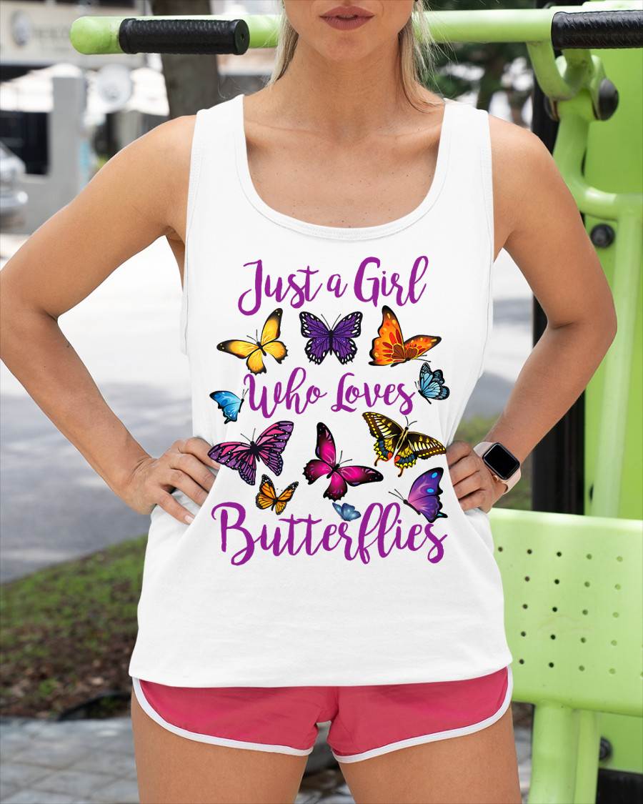 Butterfly Collection Just A Girl Who Loves Butterflies Gift T-Shirt