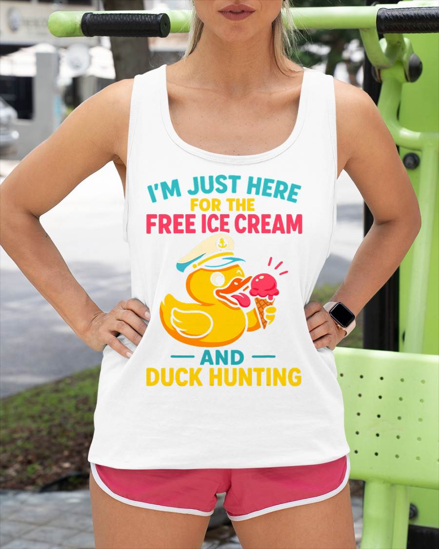 Just Here for The Free Ice Cream & Duck Hunting Funny Cruise T-Shirt