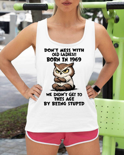 1969 SHIRT, DON'T MESS WITH OLD LADIES - SNOW00 (SKU2609-230-1969)