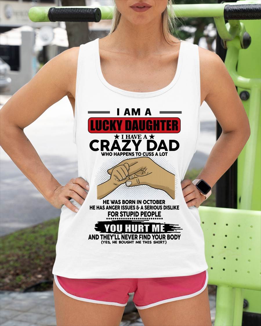 OCTOBER, I AM A LUCKY DAUGHTER - GIFT T SHIRT FROM DAD - SNOW MALE10 (SKU2602-187-10)