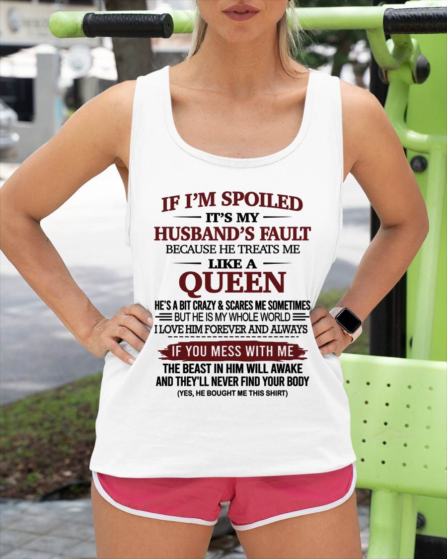 IF I’M SPOILED IT’S MY HUSBAND’S FAULT-SNOW FEMALE00 (SKU26T-01-37-00)