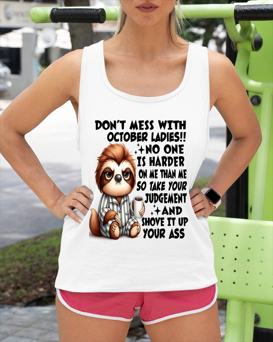 OCTOBER SHIRT NO ONE IS HARDER ON ME THAN ME - SNOW10 (SKU2605-195-10)