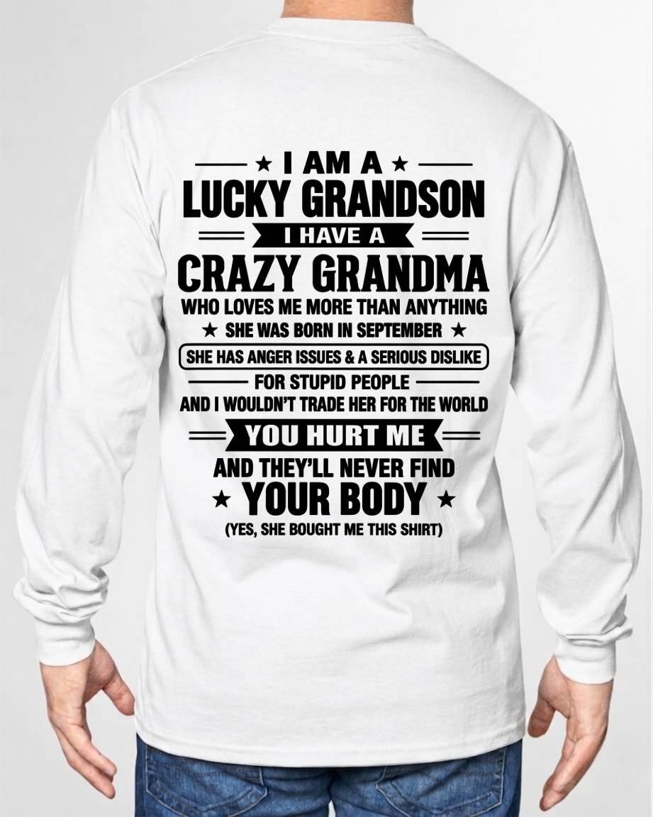 SEPTEMBER, I HAVE A CRAZY GRANDMA - SHIRT FROM GRANDMA TO GRANDSON - SNOW09 (SKU2609-220-09)