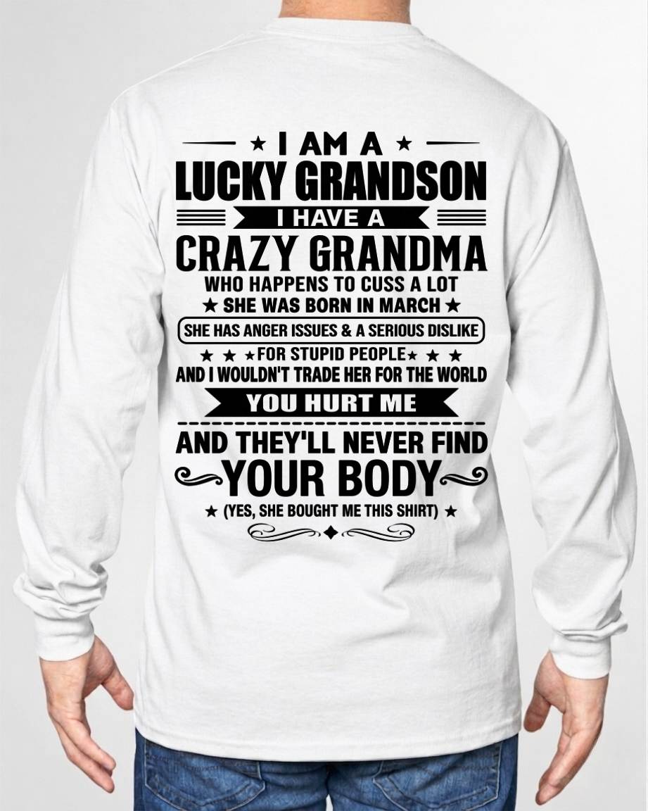 MARCH, I AM A LUCKY GRANDSON, GIFT SHIRT FROM GRANDMA FOR GRANDSON - SNOW03 (SKU2607-109-03)