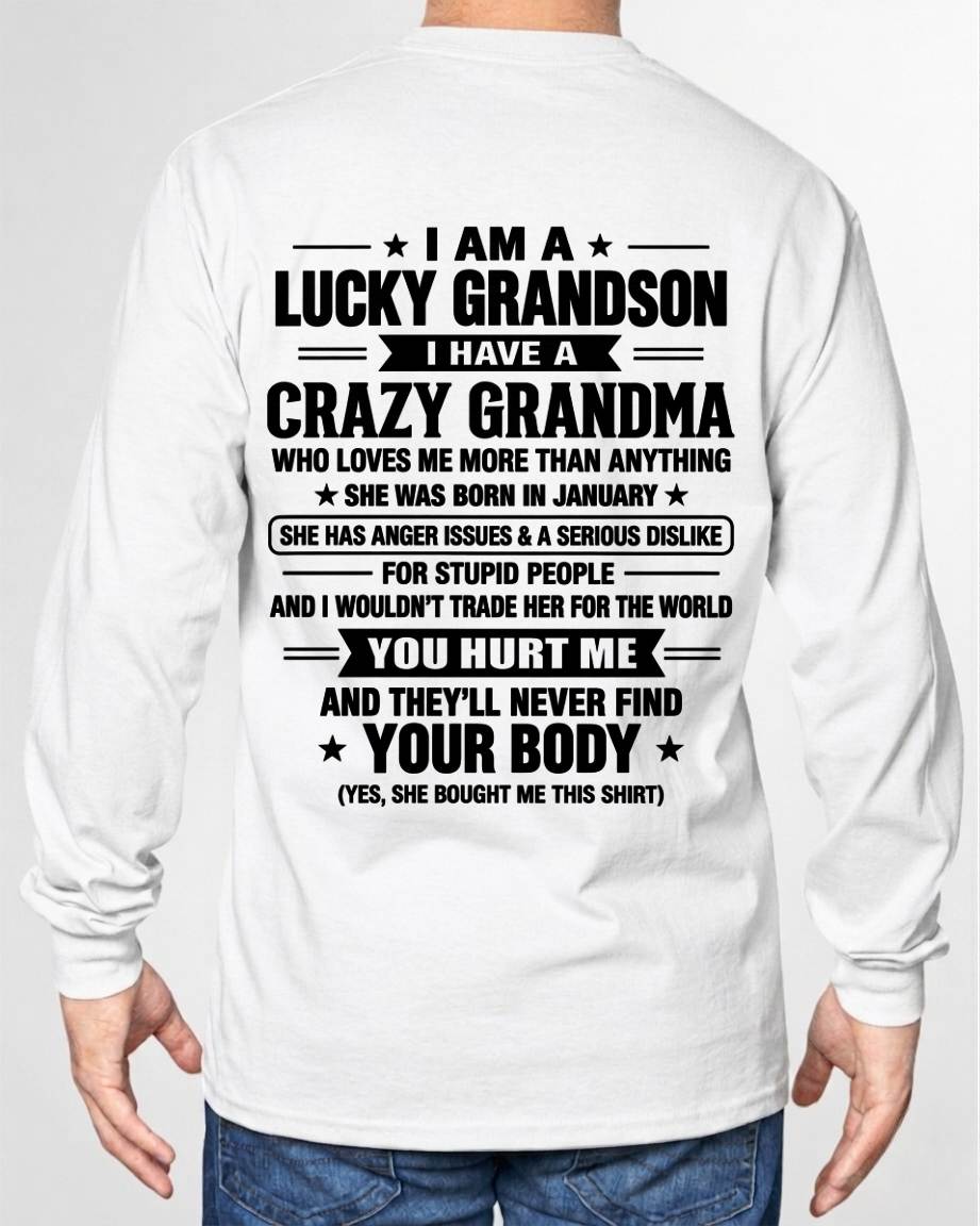 JANUARY, I HAVE A CRAZY GRANDMA - SHIRT FROM GRANDMA TO GRANDSON - SNOW01 (SKU2609-220-01)