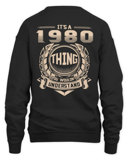 IT'S A 1980 THING YOU WOULDN'T UNDERSTAND US1980