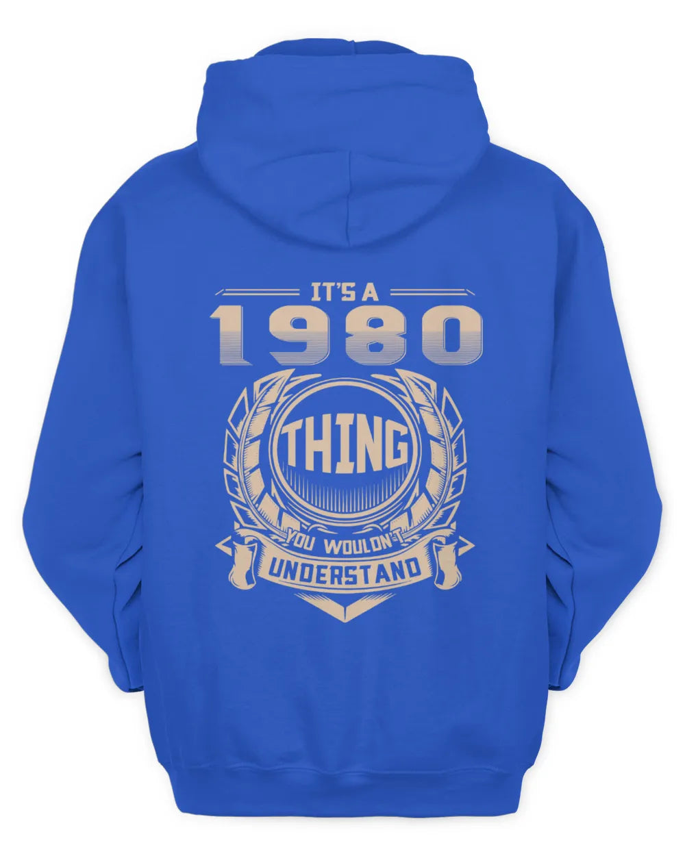 IT'S A 1980 THING YOU WOULDN'T UNDERSTAND US1980