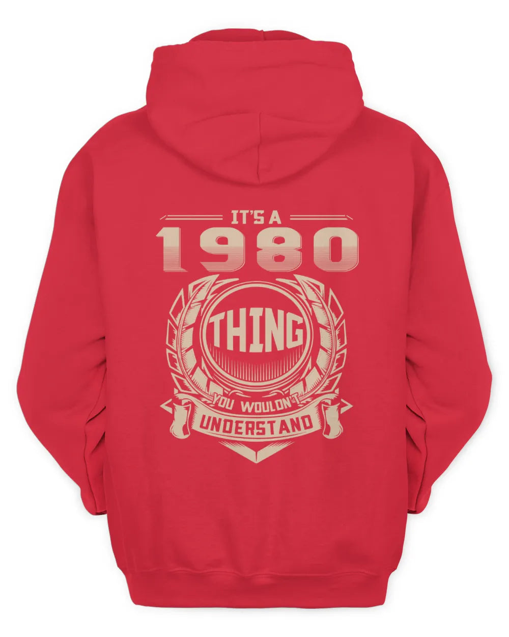 IT'S A 1980 THING YOU WOULDN'T UNDERSTAND US1980