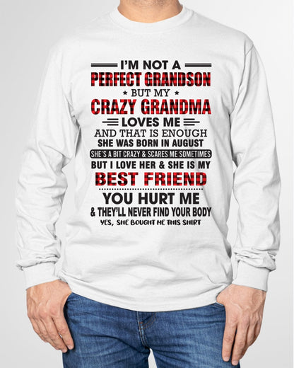 I’m Not A Perfect Grandson T-Shirt – Birthday Gift From August Grandma / Woman - snow08 (SKU10-167-08)