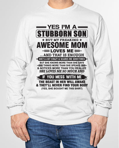 Yes I’m A Stubborn Son T-Shirt – Birthday Gift From Mom / Woman - snow00 (SKU10-145-00)