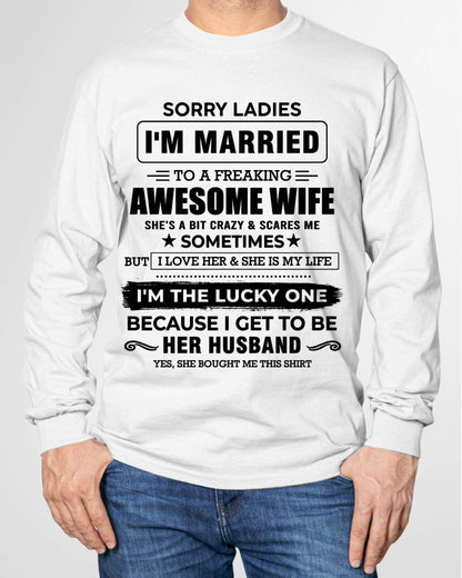 SORRY LADIES I’M MARRIED T-SHIRT, Gift from Wife - SNOW00 (SKU26T-01136-00)