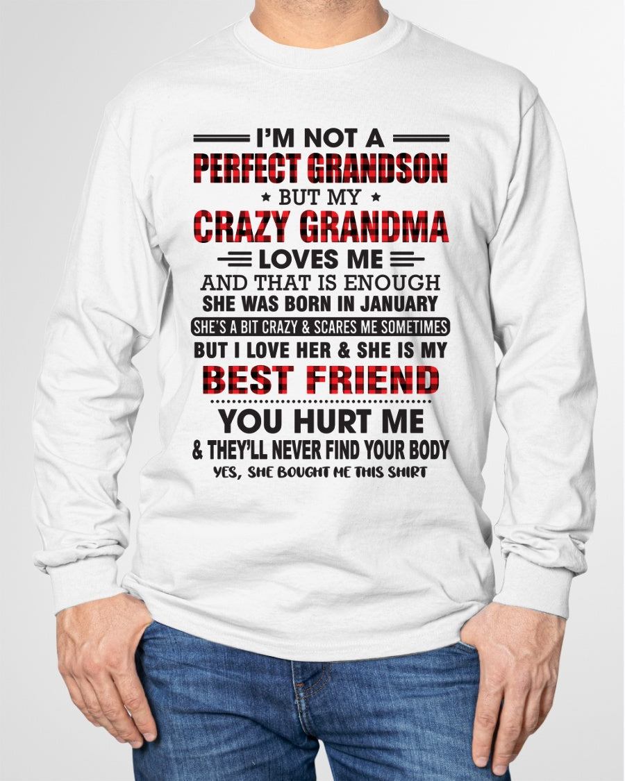 I’m Not A Perfect Grandson T-Shirt – Birthday Gift From January Grandma / Woman - snow01 (SKU10-167-01)