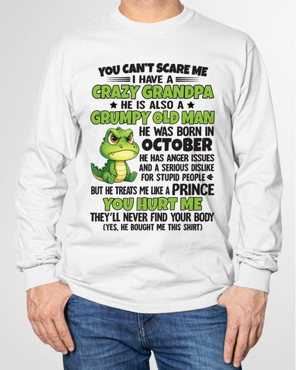 Gift for Grandson SNOW10 - You Can’t Scare Me I Have A Crazy Grandpa T-Shirt - Birthday Gift From October Grandpa / Man - (SKU09-121-10)