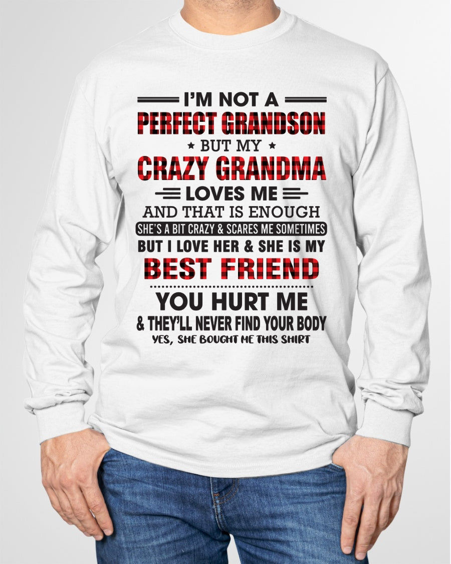I’m Not A Perfect Grandson T-Shirt – Birthday Gift From Grandma / Woman - snow00 (SKU10-167-00)