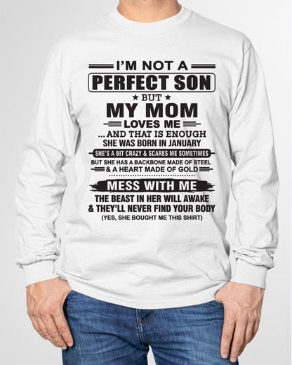 January - "I'M NOT A PERFECT SON BUT MY MOM LOVES ME" - Birthday Gift From January Mom / Woman - snow01 (SKU10-147-01)