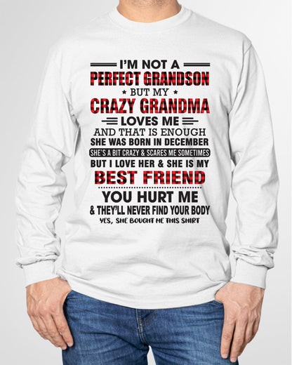 I’m Not A Perfect Grandson T-Shirt – Birthday Gift From December Grandma / Woman - snow12 (SKU10-167-12)