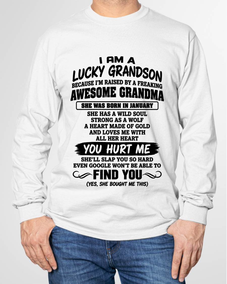 JANUARY, I AM A LUCKY GRANDSON - SHIRT FROM GRANDMA TO GRANDSON - SNOW01 (SKU2609-327-01)