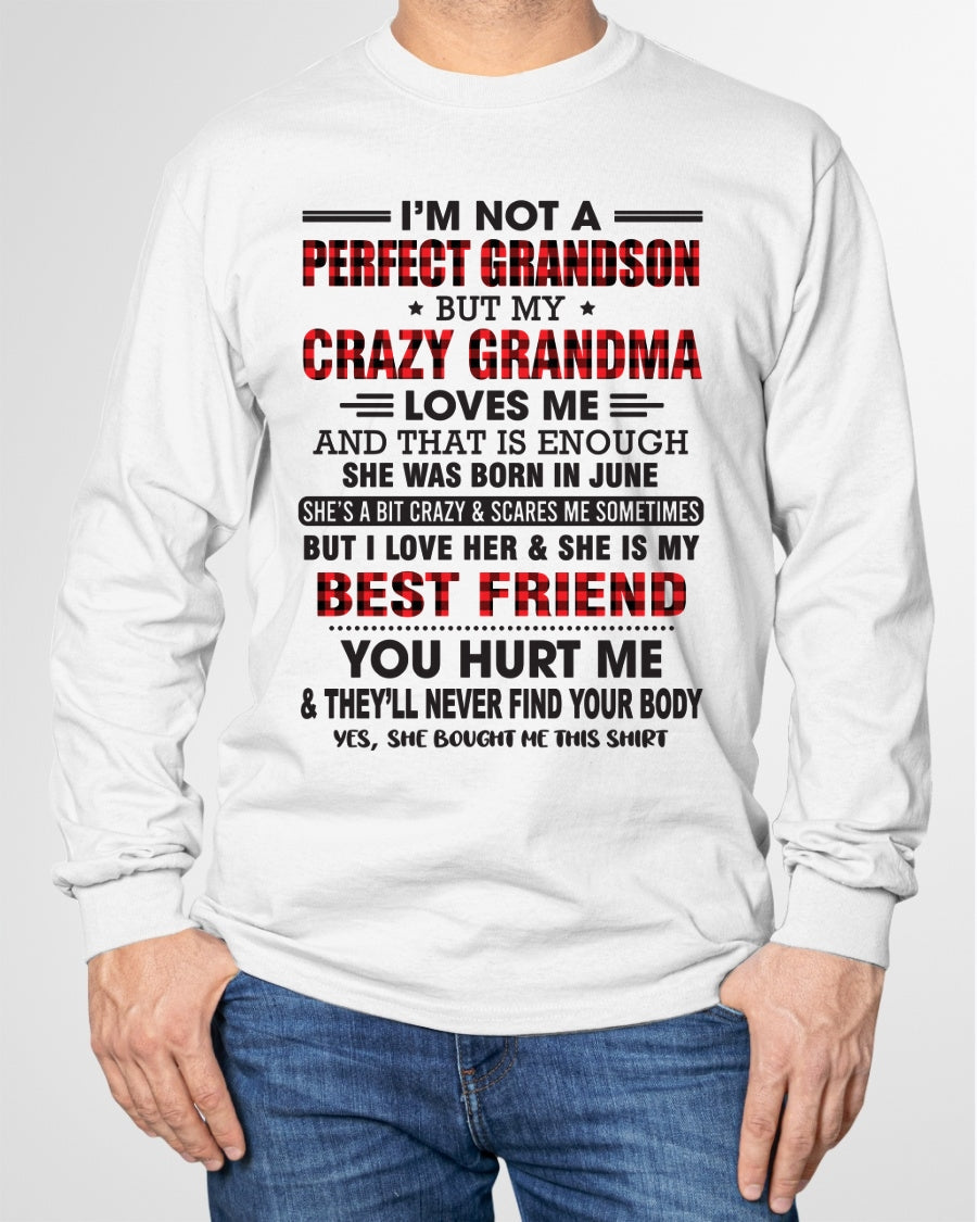 I’m Not A Perfect Grandson T-Shirt – Birthday Gift From June Grandma / Woman - snow06 (SKU10-167-06)