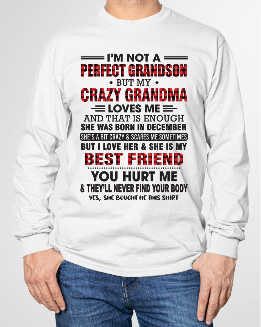 I’m Not A Perfect Grandson T-Shirt – Birthday Gift From December Grandma / Woman - snow12 (SKU10-167-12)