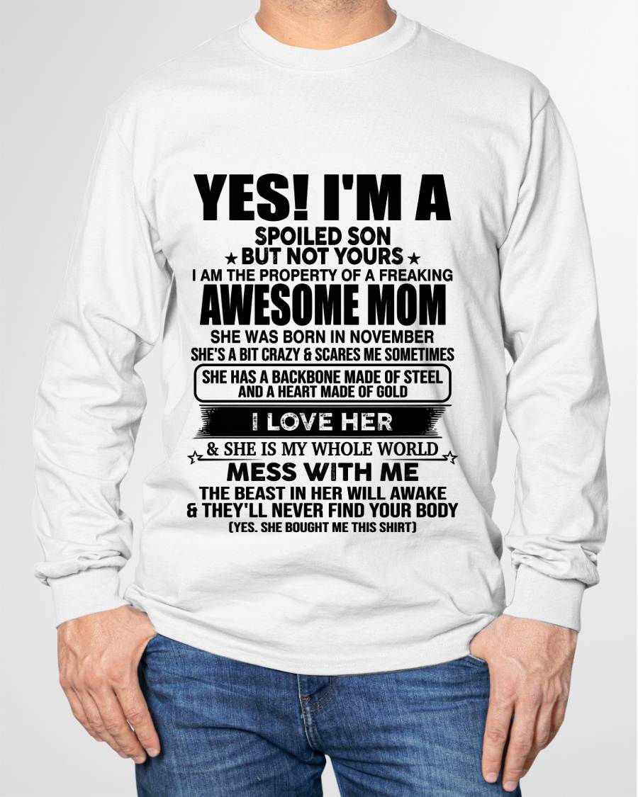 NOVEMBER, I AM THE PROPERTY OF A FREAKING AWESOME MOM - GIFT T SHIRT FROM MOM TO SON - SNOW11 (SKU2603-08-11)