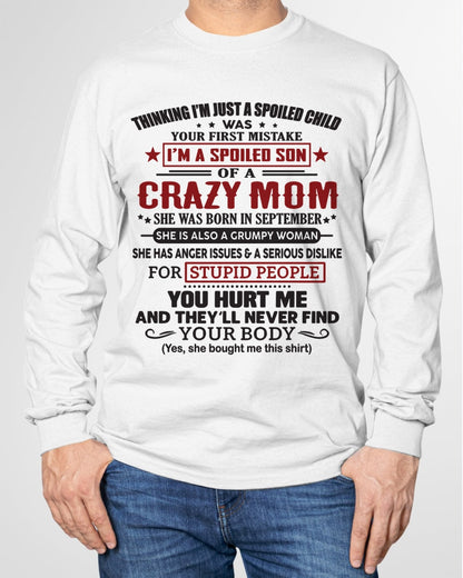 Spoiled Son of a Crazy September Mom Shirt – Birthday Gift from Mom / Woman - SNOW09 (SKU10-174-09)