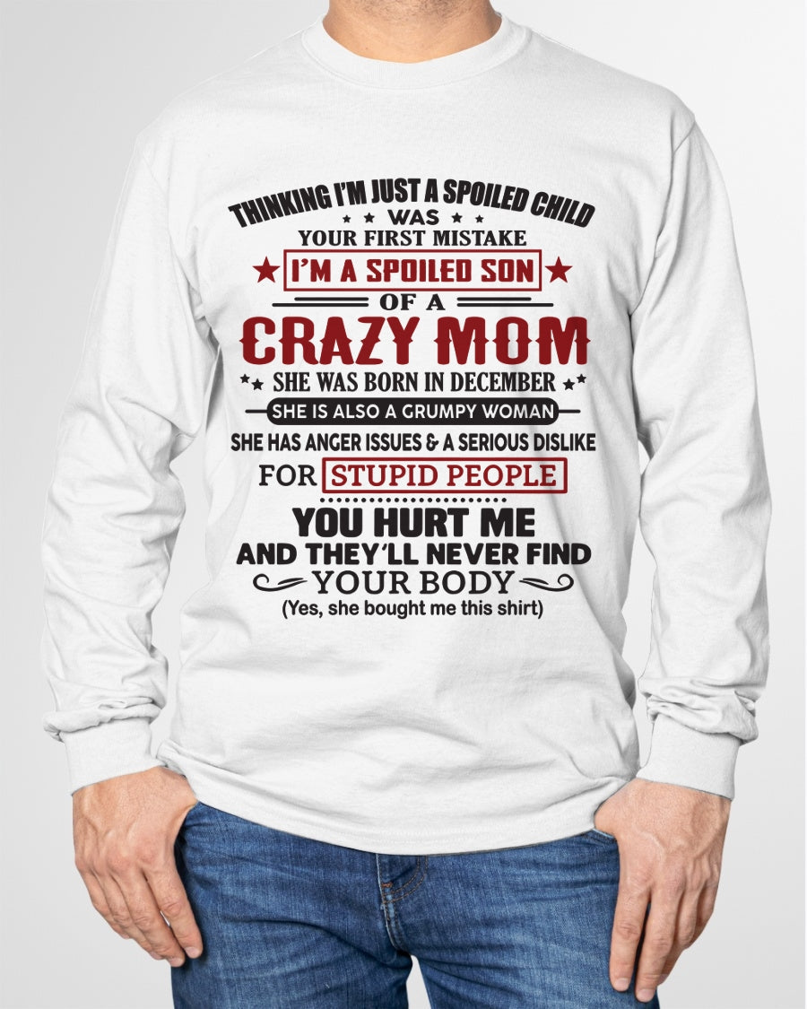 Spoiled Son of a Crazy December Mom Shirt – Birthday Gift from Mom / Woman - SNOW12 (SKU10-174-12)