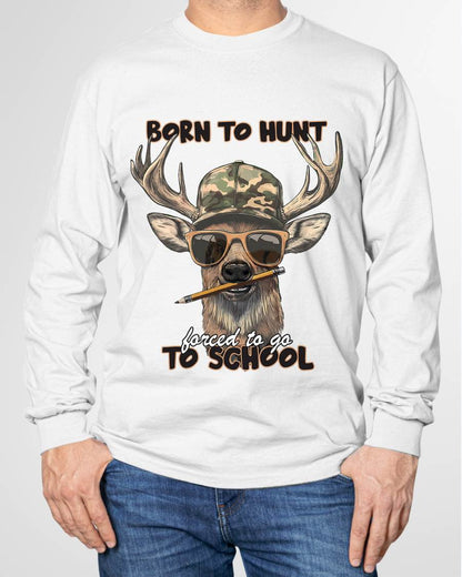 Forced to Go to School Deer Hunting T-Shirt