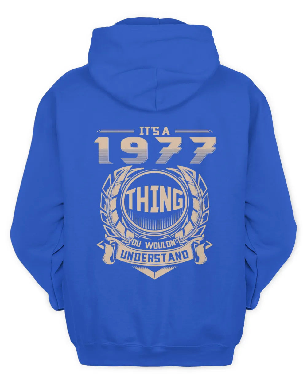 IT'S A 1977 THING YOU WOULDN'T UNDERSTAND US1977