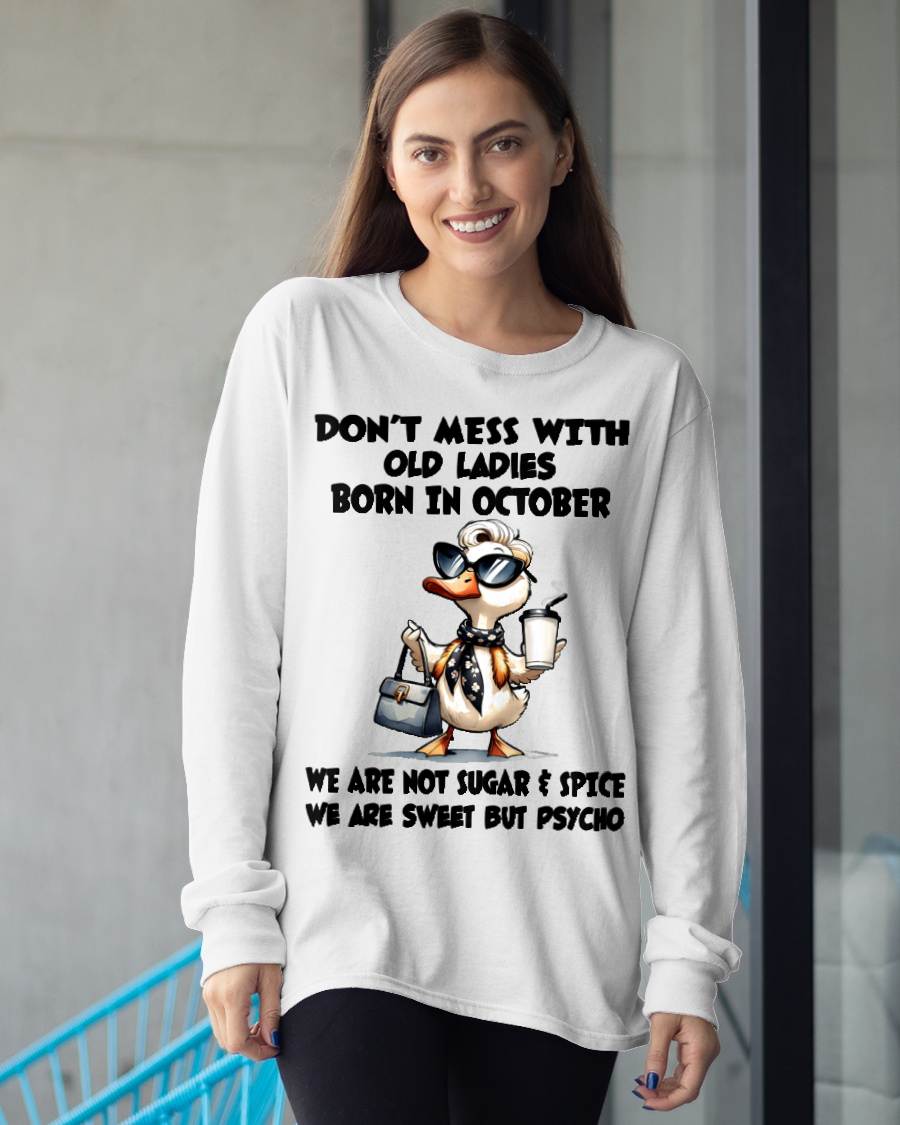 OCTOBER SHIRT, WE ARE NOT SUGAR & SPICE WE ARE SWEET BUT PSYCHO - SNOW10 (SKU2606-207-10)