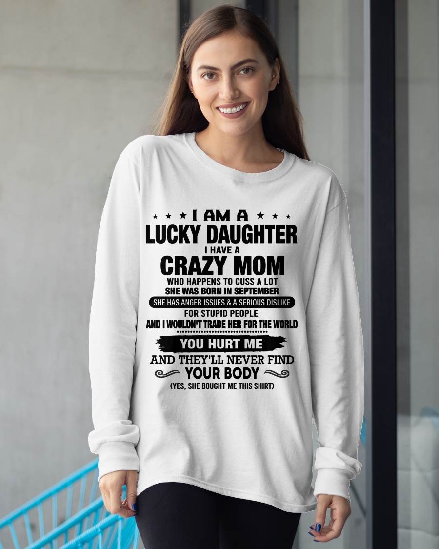 SEPTEMBER SHIRT, I AM A LUCKY DAUGHTER - GIFT SHIRT FROM MOM FOR DAUGHTER - SNOW09 (SKU2603-214-09)