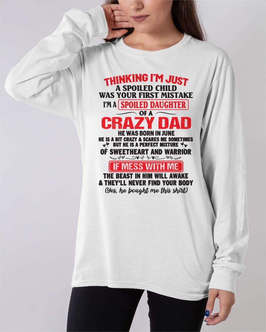 June - Spoiled Daughter of a Crazy Dad - Perfect Gift From Dad - SNOW06 (SKU12-04-06)