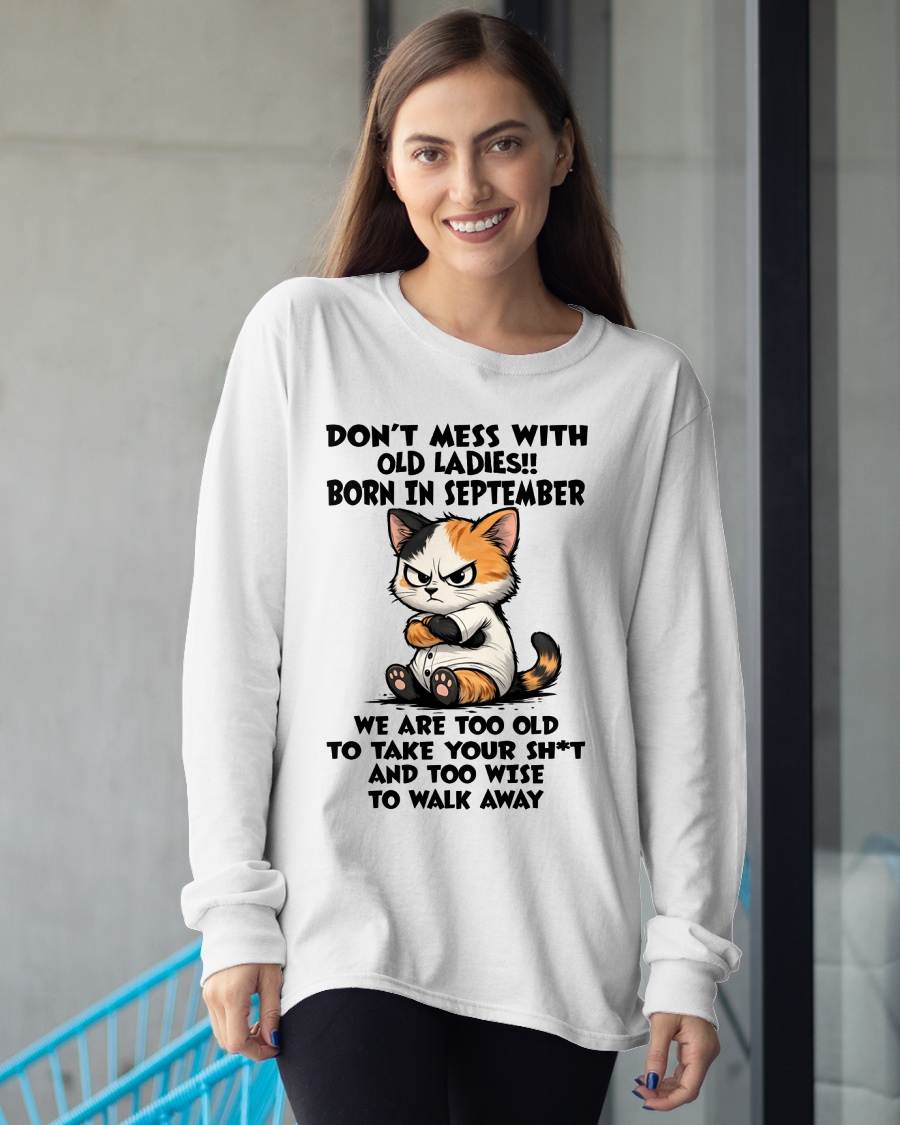 SEPTEMBER SHIRT, DONT MESS WITH OLD LADIES - SNOW09 (SKU2603-161-09)