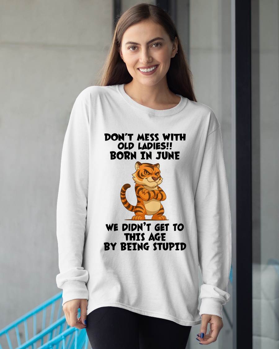 JUNE SHIRT DONT MESS WITH OLD LADIES - SNOW06 (SKU2605-43-06)