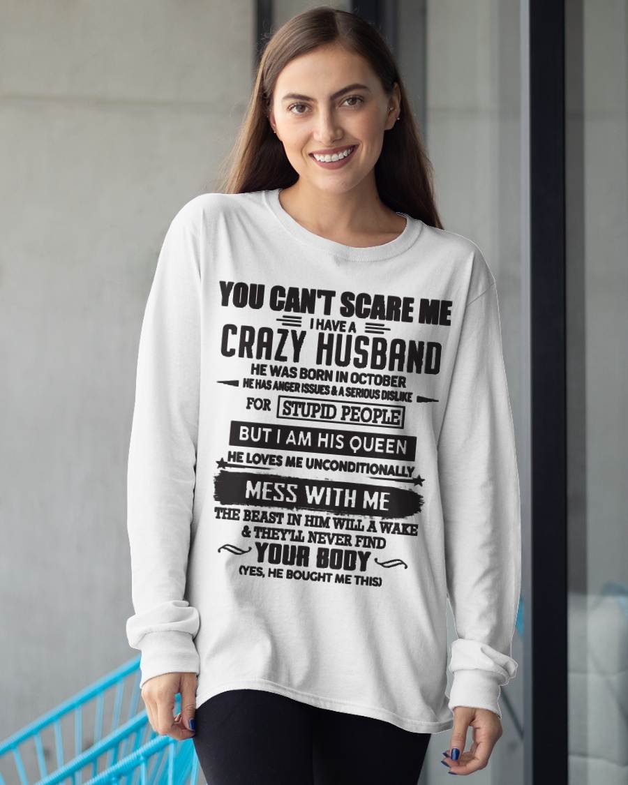 OCTOBER, YOU CAN'T SCARE ME I HAVE A CRAZY HUSBAND – GIFT T-SHIRT FROM HUSBAND TO WIFE – SNOWMALE10 (SKU26T-01186-10)
