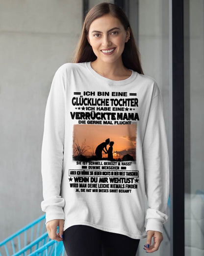 ICH BIN EINE GLÜCKLICHE TOCHTER - GIFT T SHIRT FROM MOM TO DAUGHTER - SNOW GER00 (SKU2606-133-00)