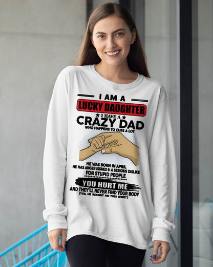 APRIL, I AM A LUCKY DAUGHTER - GIFT T SHIRT FROM DAD - SNOW MALE04 (SKU2602-187-04)