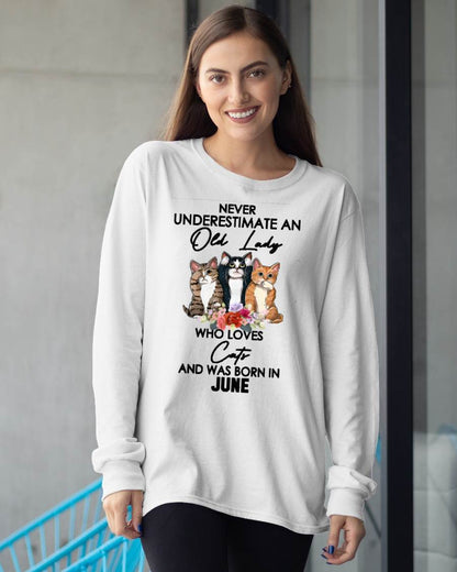 Never Underestimate An Old Lady Who Loves Cats Born June T-Shirt
