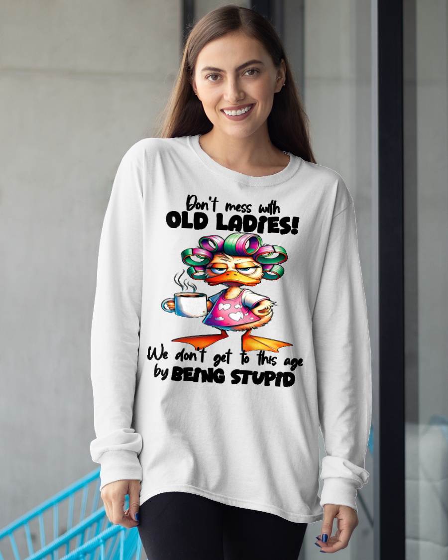Cute Duck Don't Mess with Old Ladies T-Shirt
