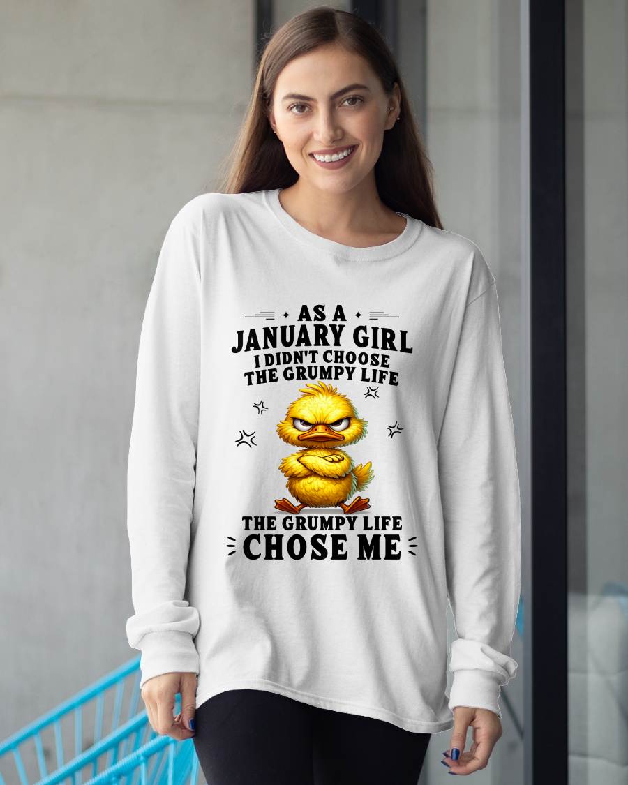 JANUARY SHIRT THE GRUMPY LIFE CHOSE ME - SNOW01 (SKU2605-72-01)