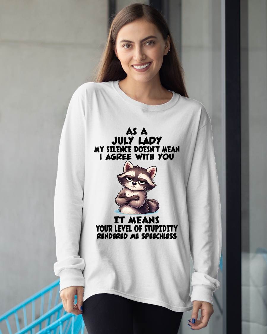 JULY SHIRT, MY SILENCE DOESN'T MEAN I AGREE WITH YOU - SNOW07 (SKU2604-221-07)