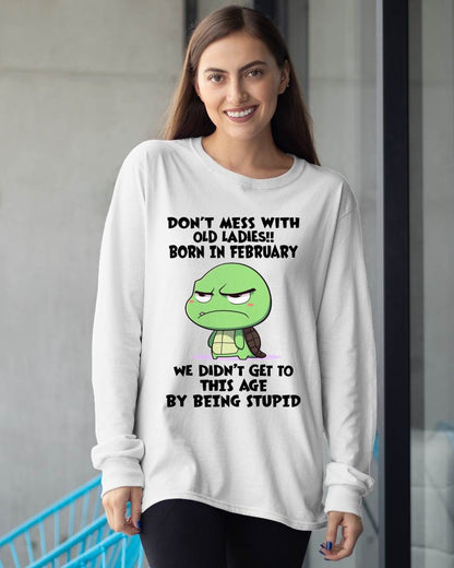 FEBRUARY SHIRT, DON'T MESS WITH OLD LADIES - SNOW02 (SKU2604-174-02)