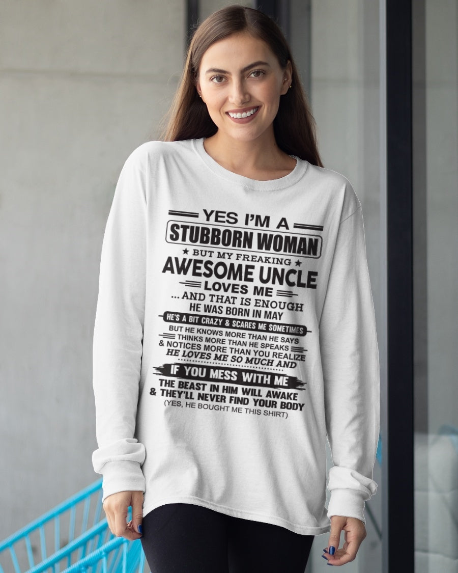 Yes I’m A Stubborn Woman T-Shirt – Birthday Gift From May Uncle - snow05 (SKU12-93-05)