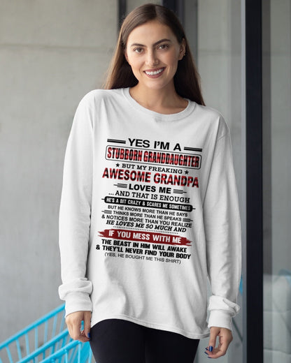 Yes I’m A Stubborn Granddaughter T-Shirt – Birthday Gift From Grandpa / Man - snow00 (SKU2607-269-00)